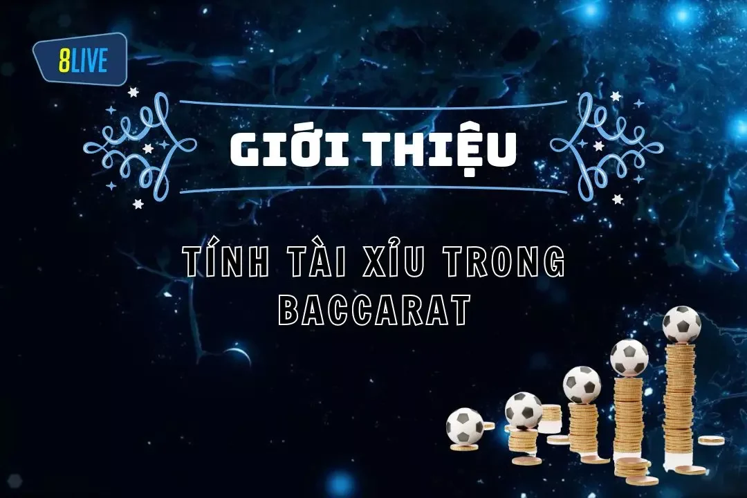 Cách tính tài xỉu trong Baccarat